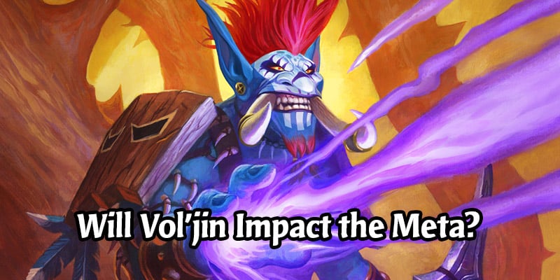 The New Free Legendary, Shadow Hunter Vol'jin, is Here! Will It Make A Larger Impact On The Meta?