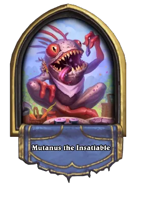 Mutanus the Insatiable Card Image