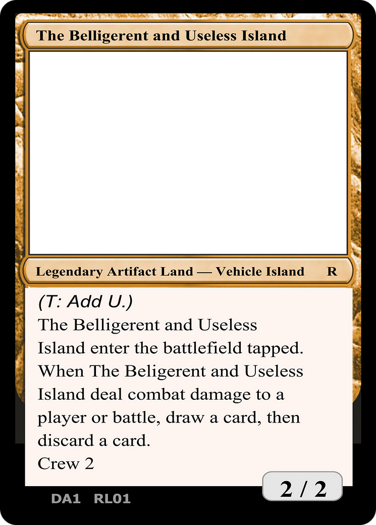 The Belligerent and Useless Island Card Image