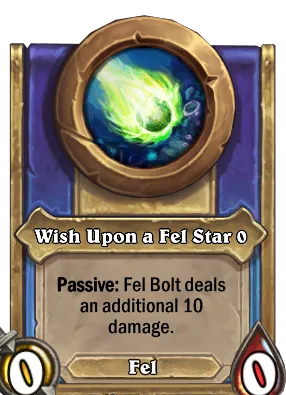 Wish Upon a Fel Star {0} Card Image