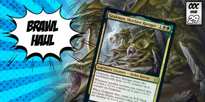 Brawl Haul - Putting Counters on Everything with Grakmaw, Skyclave Ravager