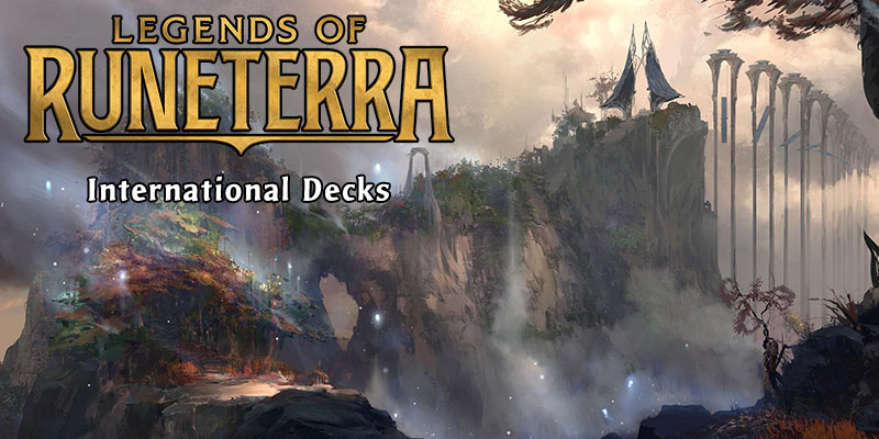 Top Legends of Runeterra Decks From the International Streaming Community