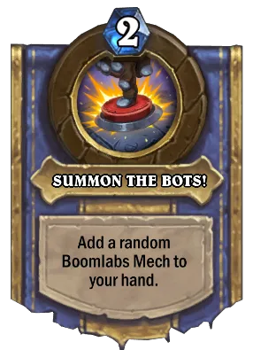 SUMMON THE BOTS! Card Image