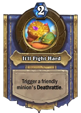 It'll Fight Hard Card Image