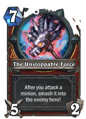 The Unstoppable Force Card Image