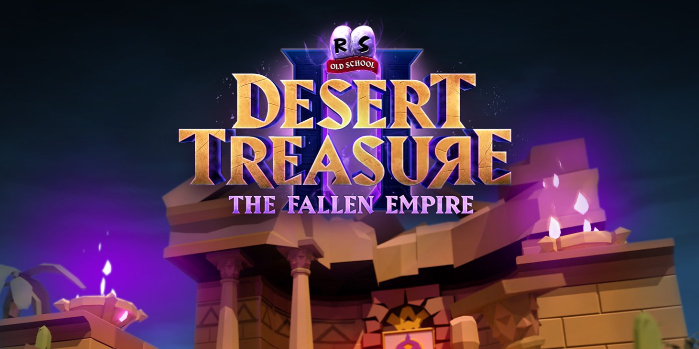 Old School RuneScape on X: ⚙️ GAME UPDATE ⚙️ 🏝️ This week, we're going  back to the Desert with more improvements to Desert Treasure II and its  bosses. Summer is truly in