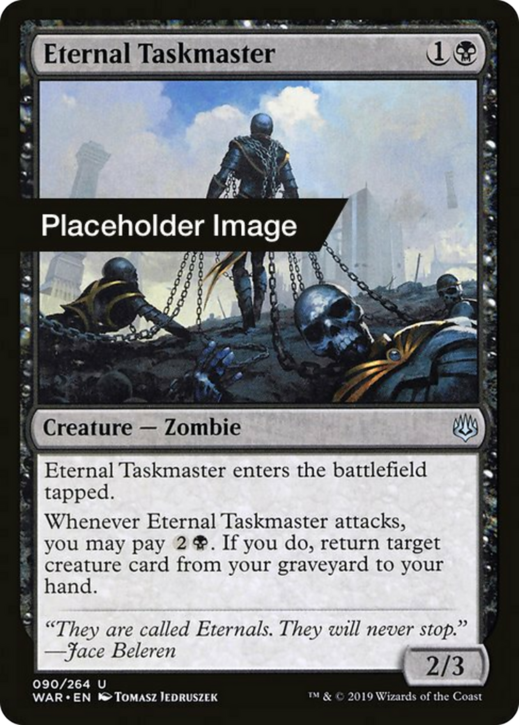 Eternal Taskmaster Card Image