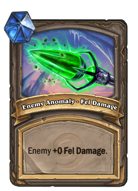 Enemy Anomaly - Fel Damage Card Image