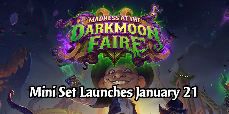 Hearthstone's Darkmoon Faire Mini Set Releases 35 New Cards on January 21, New Cards Available in Packs or For $15