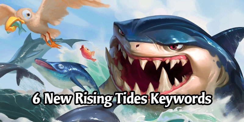 Rising Tides Keyword Spotlight - We're Getting 6 New Keywords in Legend of Runeterra's First Expansion