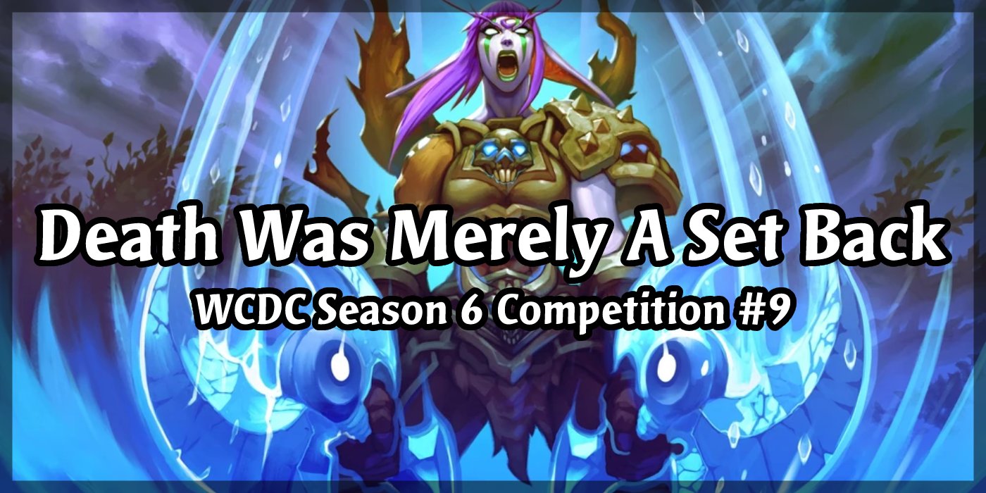 We're Designing Death Knight Cards For The Past In Season 6 Competition #9 - Death Was Merely A Set Back