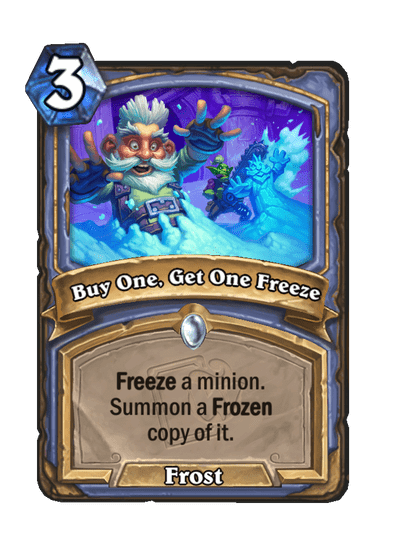 Buy One, Get One Freeze Card Image