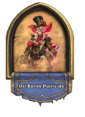 Oil Baron Putricide Card Image