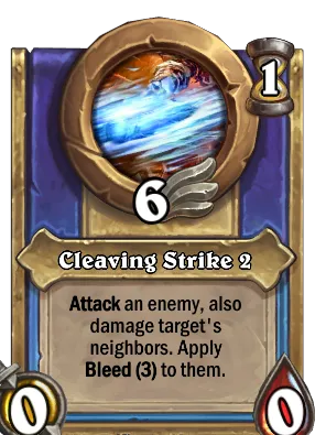 Cleaving Strike 2 Card Image