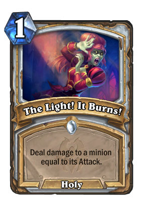 The Light! It Burns! Card Image