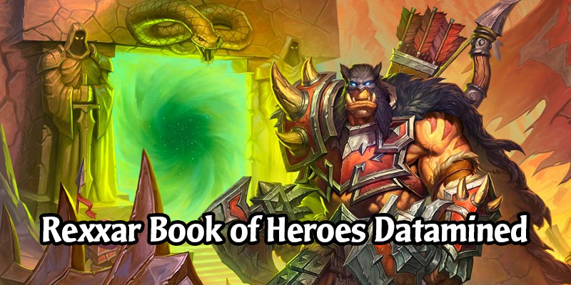 Book of Heroes Datamined - The Hunter Adventures of Rexxar (Bosses, Decks, Voicelines)
