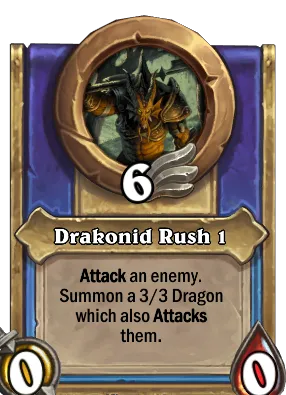 Drakonid Rush 1 Card Image