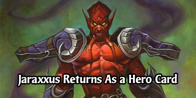 Lord Jaraxxus Will Celebrate a Comeback in Hearthstone's New Core Set as a Proper Hero Card