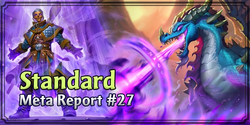 Standard Meta Report #27 - Top Hearthstone Decks March 8, 2020 - March 15, 2020