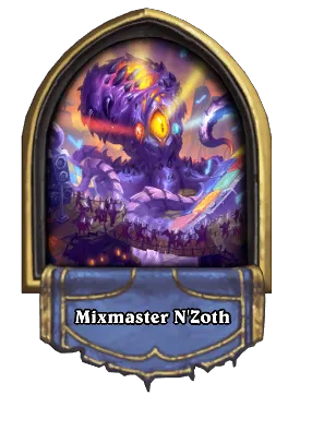 Mixmaster N'Zoth Card Image