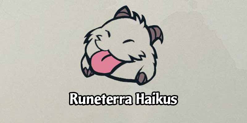Favorite Faction Runeterra Haikus