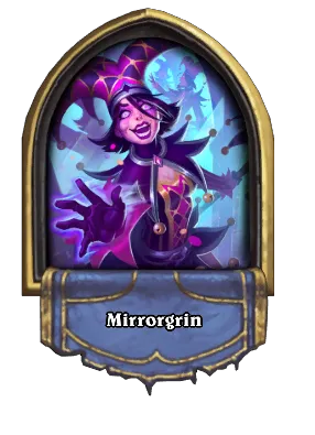 Mirrorgrin Card Image