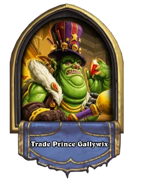 Trade Prince Gallywix Card Image