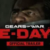 Gears of War: E-Day Brings the Series Back to Before the First Game