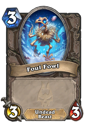 Foul Fowl - March of the Lich King Hearthstone Cards - Out of Games