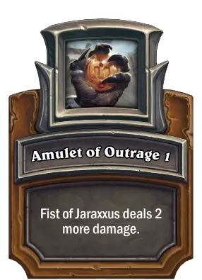 Amulet of Outrage 1 Card Image