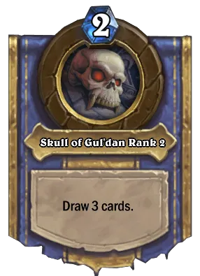 Skull of Gul'dan Rank 2 Card Image