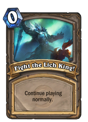 Fight the Lich King! Card Image