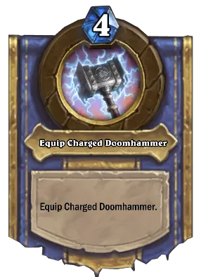 Equip Charged Doomhammer Card Image