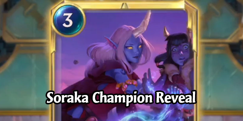 Soraka is the Newest Legends of Runeterra Champion Coming in Monuments of Power (4 New Cards)