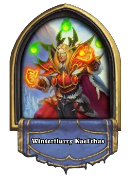 Winterflurry Kael'thas Card Image