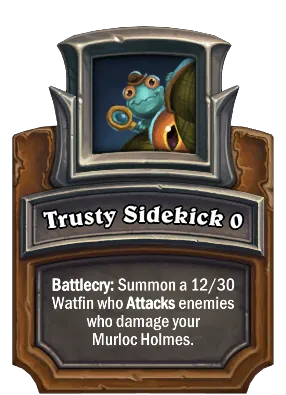 Trusty Sidekick {0} Card Image