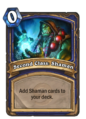 Second Class: Shaman Card Image