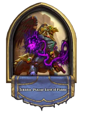 Tekahn, Plague Lord of Flame Card Image