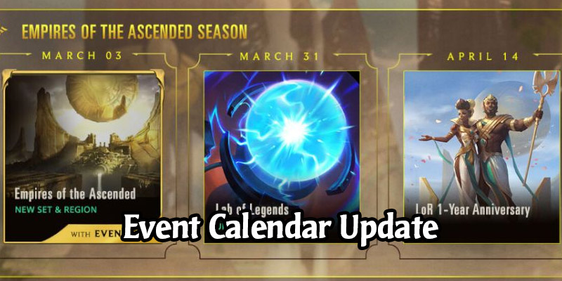 Riot Reveals Dates for Upcoming Runeterra Events With an Updated Calendar