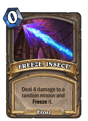 FREEZE, INSECT! Card Image