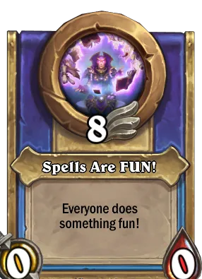 Spells Are FUN! Card Image