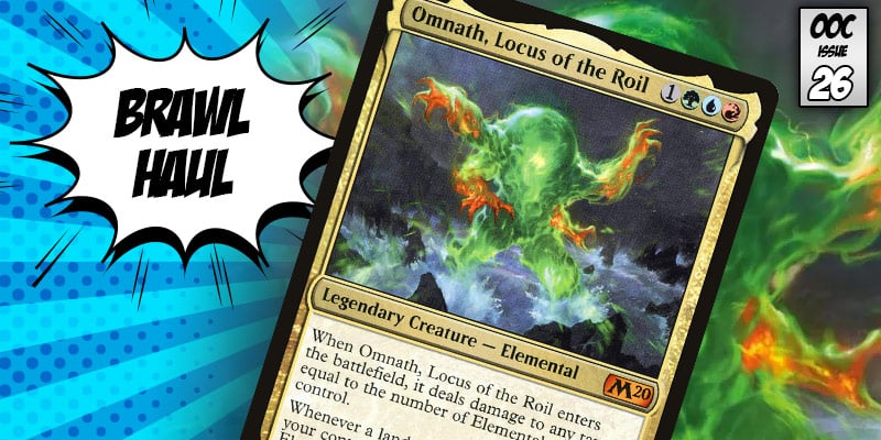 Brawl Haul - Releasing the Elementals with Omnath, Locus of the Roil!