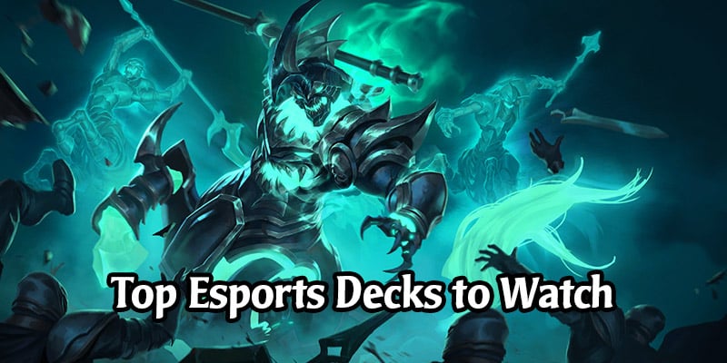 Top Decks to Watch in This Weekend's Runeterra Seasonal Playoffs