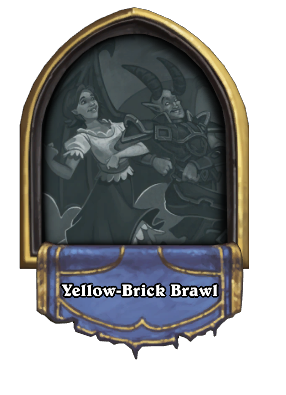 Yellow-Brick Brawl Card Image