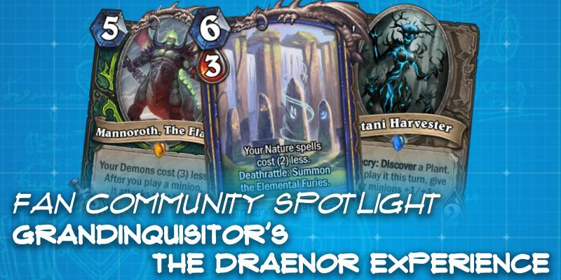 GrandInquisitor's "The Draenor Experience" Custom Set - Hearthstone Fan Community Spotlight