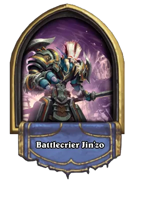 Battlecrier Jin'zo Card Image