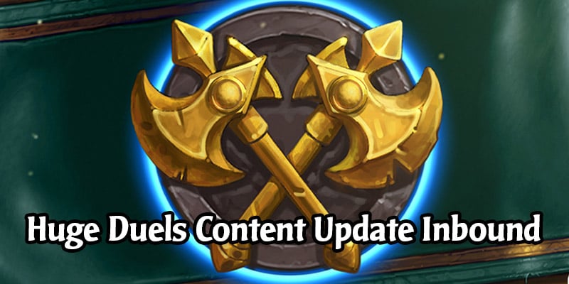 Big Duels Content Update Coming In Patch 20.0 - New Treasures, Card Bans, New Unlock Criteria, Play With Barrens Cards Early