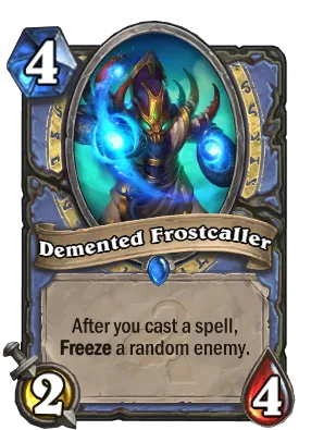 Demented Frostcaller Card Image