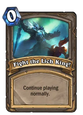 Fight the Lich King! Card Image