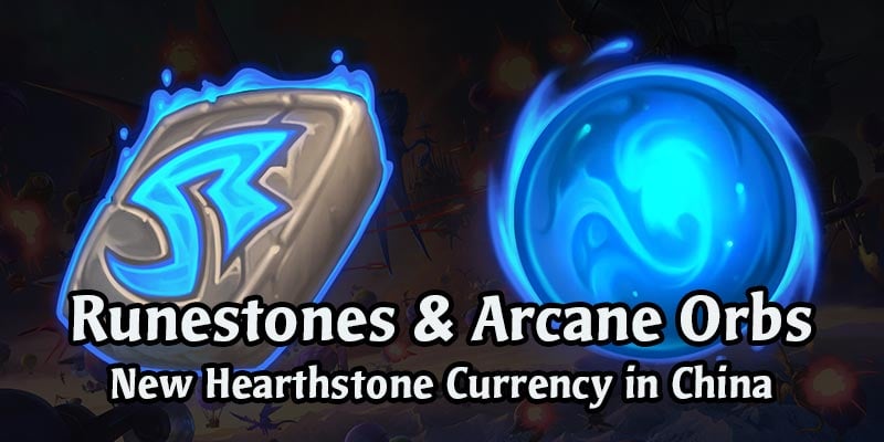 New Hearthstone Currencies Coming to China - Arcane Orbs & Runestones